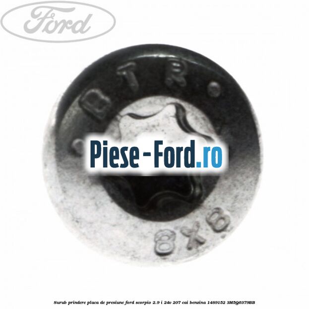 Surub prindere placa de presiune Ford Scorpio 2.9 i 24V 207 cai benzina #EA8AB79B10