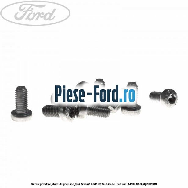Surub prindere placa de presiune Ford Transit 2006-2014 2.2 TDCi 140 cai  #306A6DE1C3