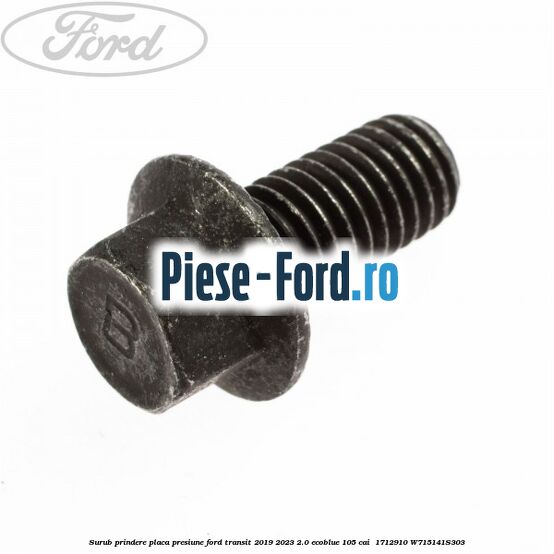 Surub prindere placa presiune Ford Transit 2019-2023 2.0 EcoBlue 105 cai #9015E8D439 Surub prindere placa presiune Ford Transit 2019-2023 2.0 EcoBlue 105 cai #9015E8D439
