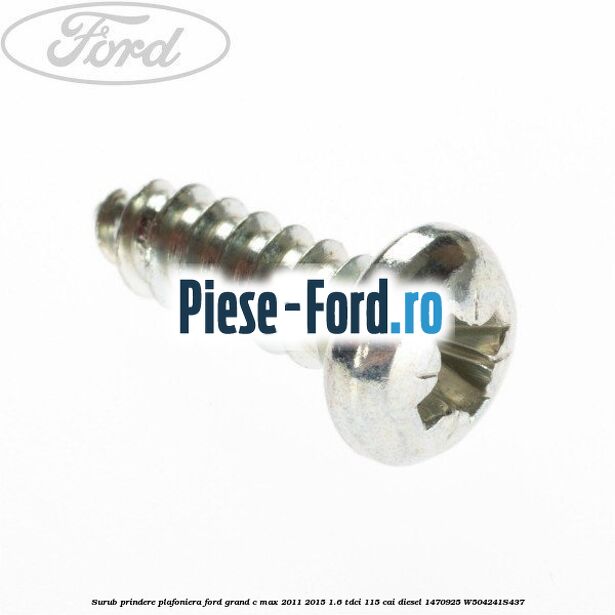 Surub prindere ornament vertical Ford Grand C-Max 2011-2015 1.6 TDCi 115 cai diesel