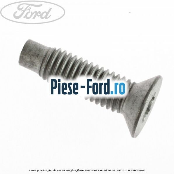 Surub prindere platnic usa 25 mm Ford Fiesta 2002-2005 1.6 TDCi 90 cai  #AB493DFF84