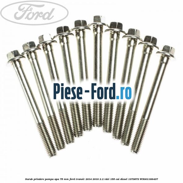 Surub prindere pompa apa 75 mm Ford Transit 2014-2018 2.2 TDCi 155 cai diesel #5FB03FB7F5