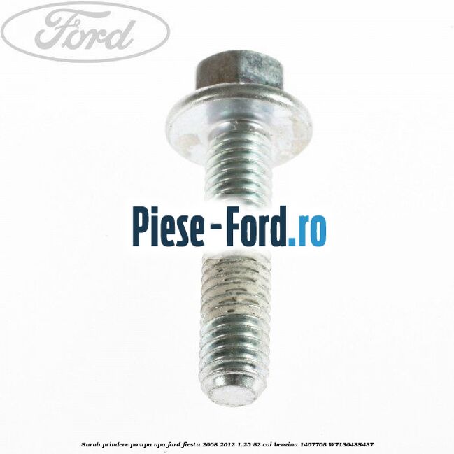 Surub prindere pompa apa Ford Fiesta 2008-2012 1.25 82 cai benzina