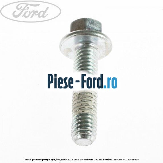 Surub prindere pompa apa Ford Focus 2014-2018 1.5 EcoBoost 182 cai #7D995F88AA