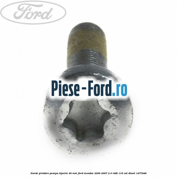 Surub prindere pompa injectie 40 mm Ford Mondeo 2000-2007 2.0 TDDI 115 cai #DAEE404BFB