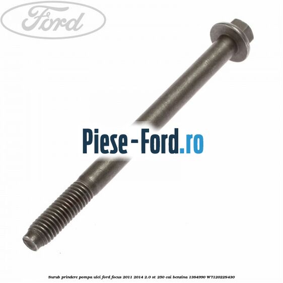 Surub prindere pinion pompa ulei Ford Focus 2011-2014 2.0 ST 250 cai benzina