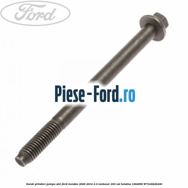 Surub prindere pinion pompa ulei Ford Mondeo 2008-2014 2.0 EcoBoost 203 cai benzina