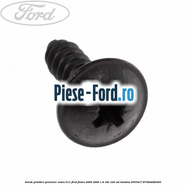 Surub prindere platnic usa 25 mm Ford Fiesta 2005-2008 1.6 16V 100 cai benzina