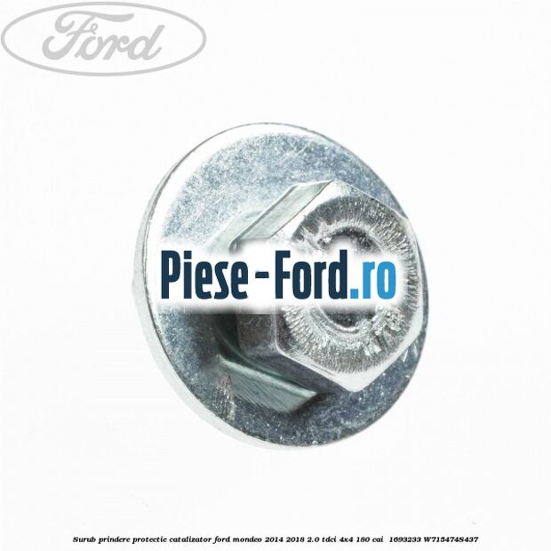 Surub prindere protectie catalizator Ford Mondeo 2014-2018 2.0 TDCi 4x4 180 cai  #2018053B0F