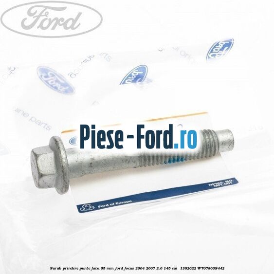 Surub prindere punte fata 65 MM Ford Focus 2004-2007 2.0 145 cai  #E570037467