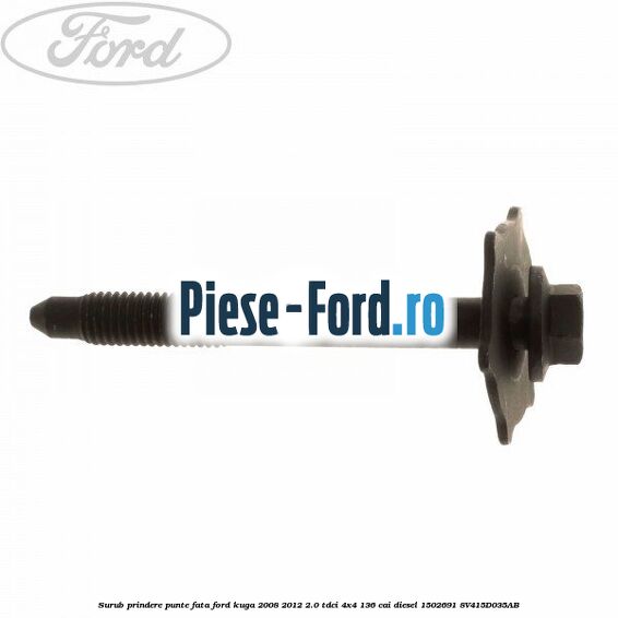 Surub prindere caseta directie Ford Kuga 2008-2012 2.0 TDCi 4x4 136 cai diesel