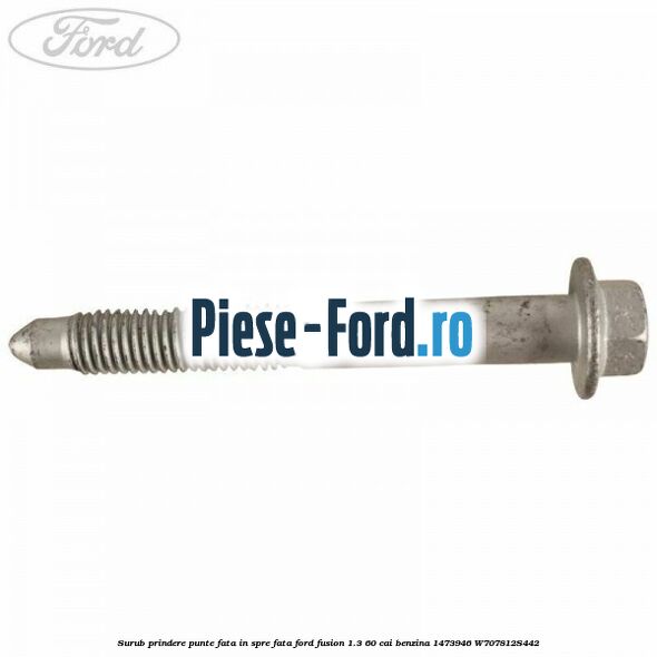 Surub prindere flansa amortizor punte spate Ford Fusion 1.3 60 cai benzina