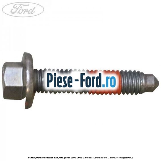 Surub prindere racitor ulei Ford Focus 2008-2011 1.6 TDCi 109 cai diesel #12FD07019B