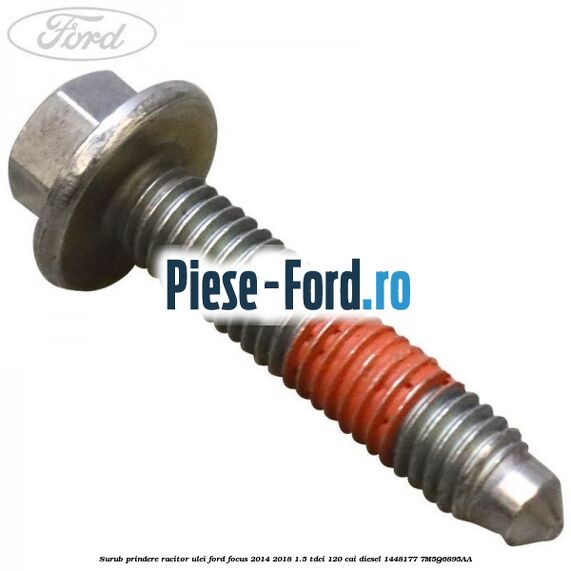 Surub prindere racitor ulei Ford Focus 2014-2018 1.5 TDCi 120 cai diesel
