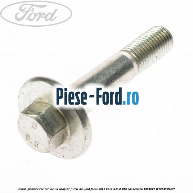 Surub prindere racitor ulei la adaptor filtru ulei Ford Focus 2011-2014 2.0 ST 250 cai benzina #7896535D16