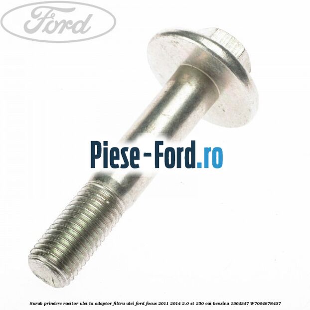 Surub prindere racitor ulei la adaptor filtru ulei Ford Focus 2011-2014 2.0 ST 250 cai benzina #7896535D16