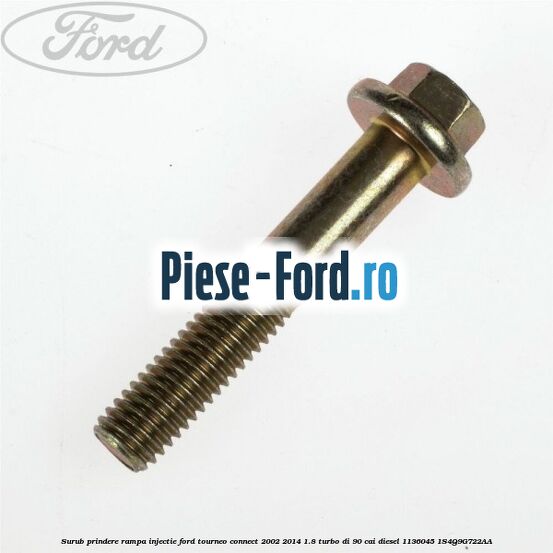 Surub prindere brida injector Ford Tourneo Connect 2002-2014 1.8 Turbo Di 90 cai diesel