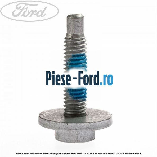 Surub prindere rezervor combustibil Ford Mondeo 1993-1996 2.0 i 16V 4x4 132 cai benzina #86BC0FD1B5