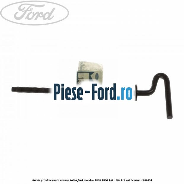 Surub prindere roata rezerva tabla Ford Mondeo 1993-1996 1.8 i 16V 112 cai benzina