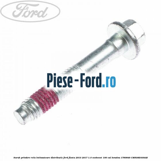 Surub prindere pinion ax came, ventil Ford Fiesta 2013-2017 1.0 EcoBoost 100 cai benzina
