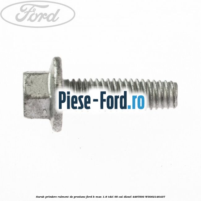 Surub prindere rulment de presiune Ford B-Max 1.6 TDCi 95 cai diesel #0B0421D45E