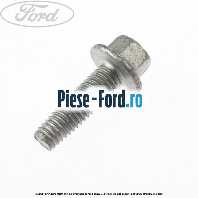 Surub prindere rulment de presiune Ford B-Max 1.6 TDCi 95 cai diesel #0B0421D45E