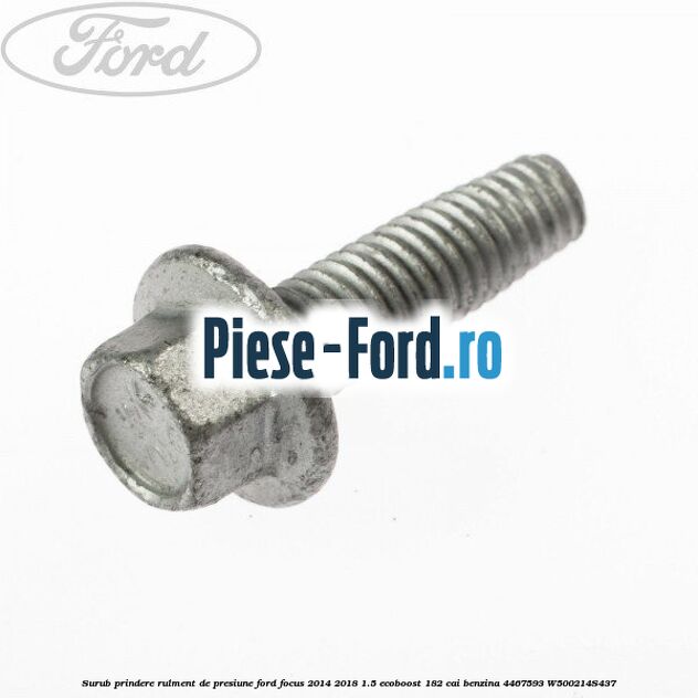 Surub prindere rulment de presiune Ford Focus 2014-2018 1.5 EcoBoost 182 cai benzina