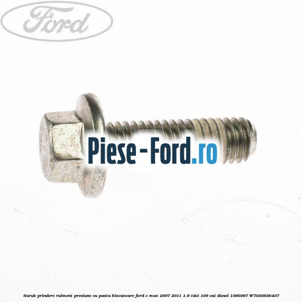 Surub prindere rulment presiune Ford C-Max 2007-2011 1.6 TDCi 109 cai diesel