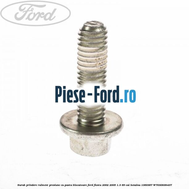 Surub prindere rulment presiune cu pasta blocatoare Ford Fiesta 2002-2005 1.3 69 cai benzina #C35D1D06BB