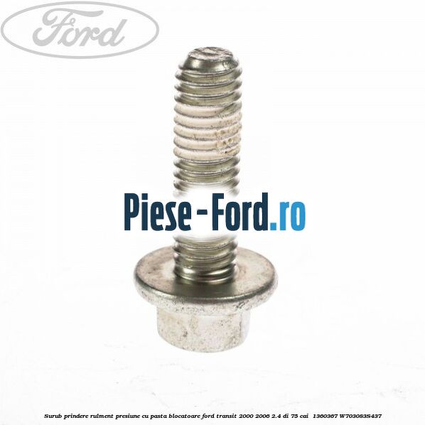 Surub prindere rulment presiune cu pasta blocatoare Ford Transit 2000-2006 2.4 DI 75 cai  #C9A12AF31E