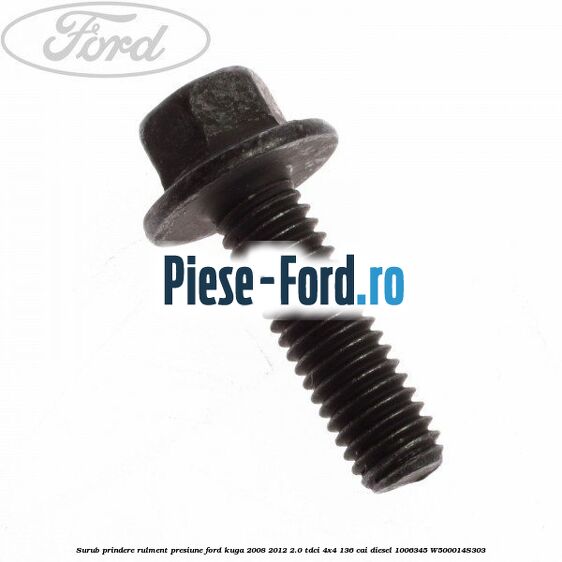 Surub prindere rulment presiune Ford Kuga 2008-2012 2.0 TDCi 4x4 136 cai diesel