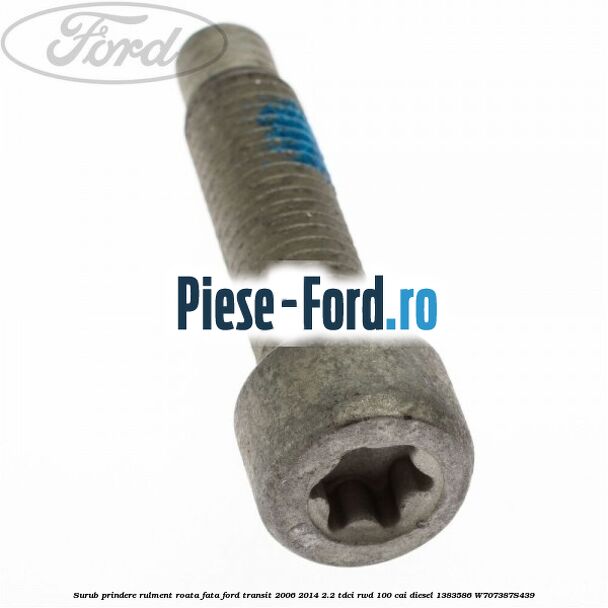 Surub prindere punte fata Ford Transit 2006-2014 2.2 TDCi RWD 100 cai diesel