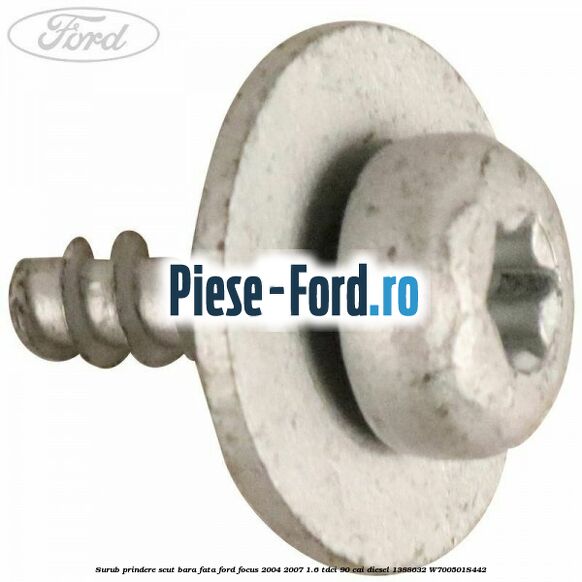 Surub prindere scut bara fata Ford Focus 2004-2007 1.6 TDCi 90 cai diesel #FC4F88F209
