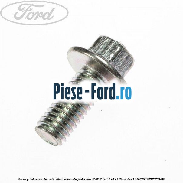 Surub prindere selector cutie viteza automata Ford S-Max 2007-2014 1.6 TDCi 115 cai diesel