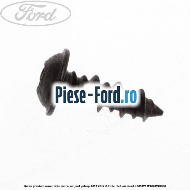 Surub prindere senzor debitmetru aer Ford Galaxy 2007-2014 2.0 TDCi 140 cai diesel