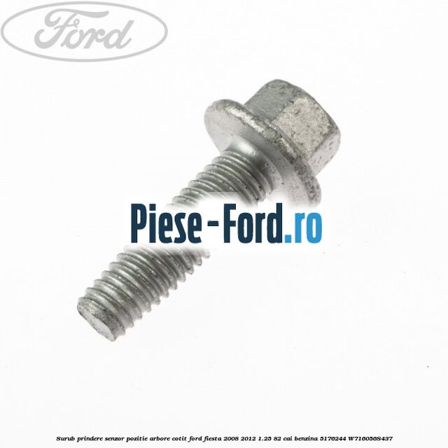 Surub prindere senzor pozitie arbore cotit Ford Fiesta 2008-2012 1.25 82 cai benzina