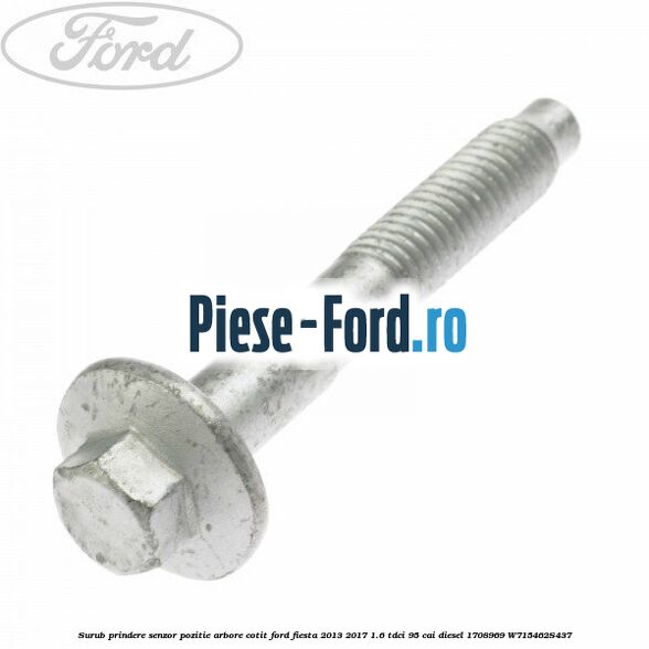 Surub prindere capac motor Ford Fiesta 2013-2017 1.6 TDCi 95 cai diesel