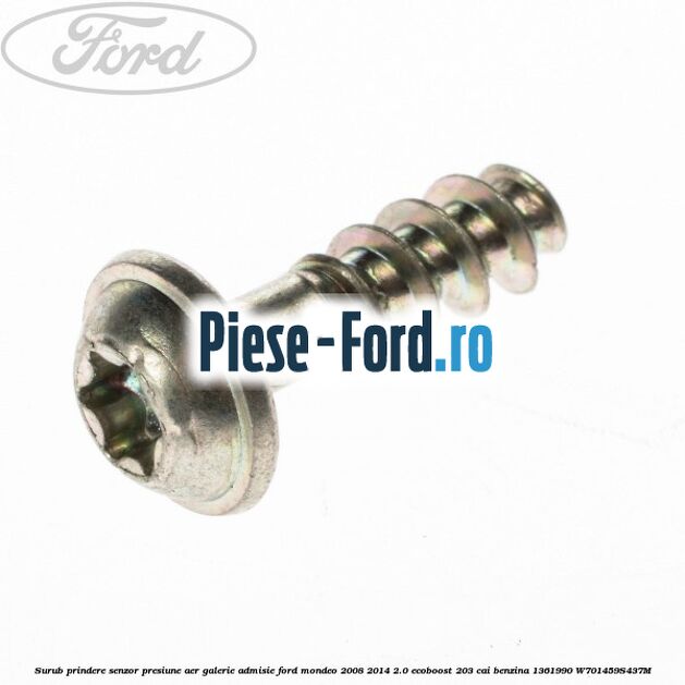 Surub prindere senzor presiune aer galerie admisie Ford Mondeo 2008-2014 2.0 EcoBoost 203 cai benzina