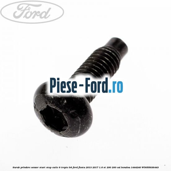 Surub prindere senzor start stop cutie 6 trepte B6 Ford Fiesta 2013-2017 1.6 ST 200 200 cai benzina
