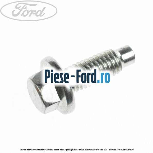 Surub prindere simering arbore cotit spate Ford Focus C-Max 2003-2007 2.0 145 cai #460363F75B
