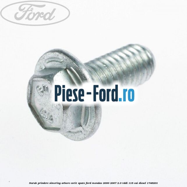 Surub prindere simering arbore cotit spate Ford Mondeo 2000-2007 2.0 TDDI 115 cai #E1E21D14AD