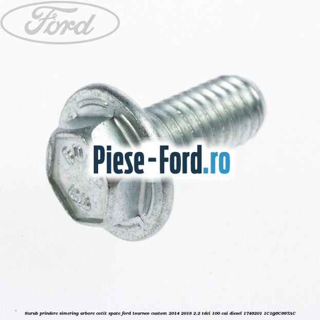 Surub prindere rampa injector, rola distributie Ford Tourneo Custom 2014-2018 2.2 TDCi 100 cai diesel