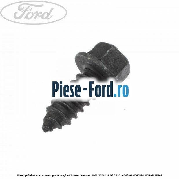 Surub prindere sina macara geam usa Ford Tourneo Connect 2002-2014 1.8 TDCi 110 cai diesel