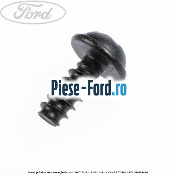 Surub prindere sina macara geam usa, distributie, Ford C-Max 2007-2011 1.6 TDCi 109 cai diesel