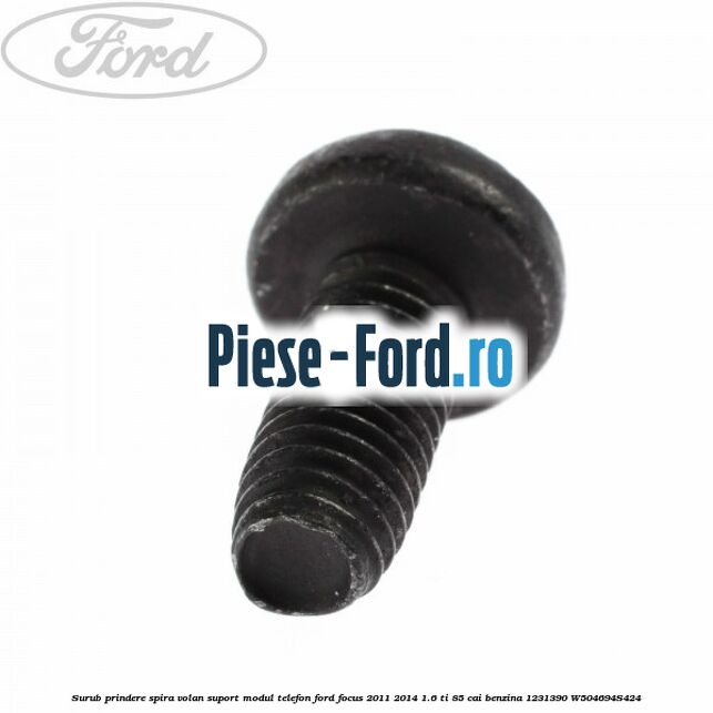 Surub prindere spira volan, suport modul telefon Ford Focus 2011-2014 1.6 Ti 85 cai benzina