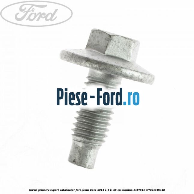 Surub prindere suport catalizator Ford Focus 2011-2014 1.6 Ti 85 cai benzina