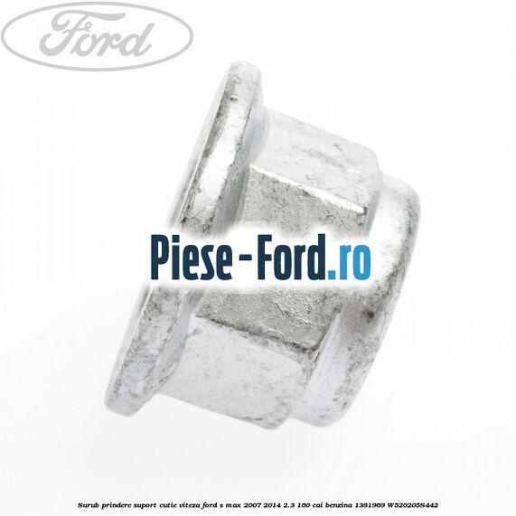 Surub prindere suport cutie viteza Ford S-Max 2007-2014 2.3 160 cai benzina