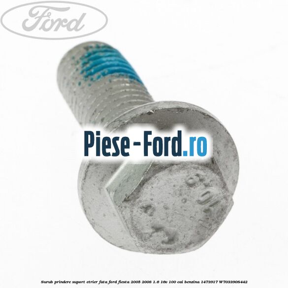 Surub prindere suport etrier fata Ford Fiesta 2005-2008 1.6 16V 100 cai benzina