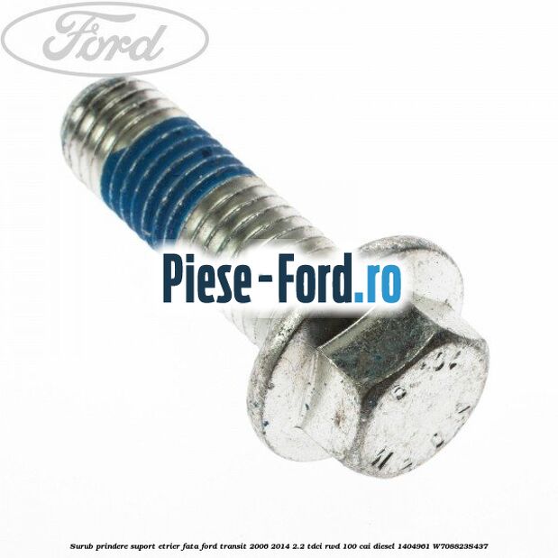 Surub prindere suport etrier fata Ford Transit 2006-2014 2.2 TDCi RWD 100 cai diesel