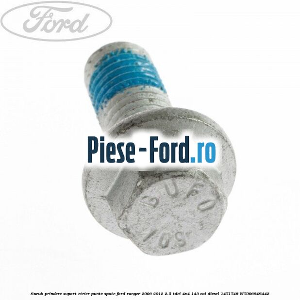 Surub prindere suport etrier punte spate Ford Ranger 2006-2012 2.5 TDCi 4x4 143 cai diesel #62DF4E7729